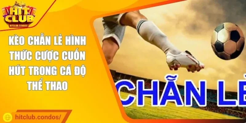 Kèo chẵn lẻ