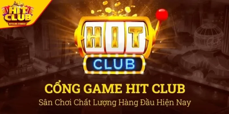 Những điểm đặc sắc của tải app HITCLUB chất lượng